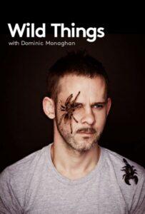 Wild Things With Dominic Monaghan